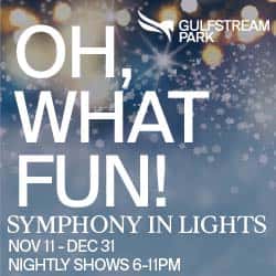 250x250 Symphony Symphony in Lights at Gulfstream Park Village, Nov 11-Dec. 31 2023